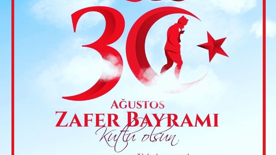 30 AĞUSTOS ZAFER BAYRAMI